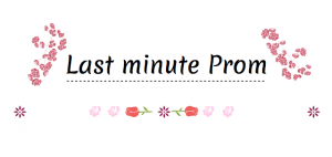 Last Minute Prom