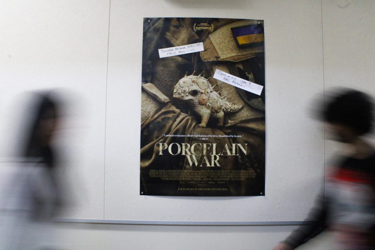 A poster advertises new "Porcelain War" screenings in the Bay Area. The Oscar-shortlisted documentary, produced by Paly alum Brendan Bellomo, describes the Ukrainian War from the perspective of Ukrainian artists. "Even in the darkest of times, there is the ability to come together by using our art," Bellomo said.